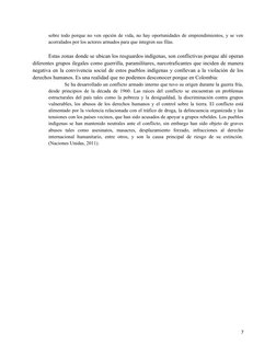 sobre todo porque no ven opción de vida, no hay oportunidades de emprendimientos, y se ven
acorralados por los actores armado