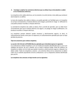 3.  Investigar y explicar los conectores eléctricos que se utilizan hoy en día (alambre o cable) 
en las instalaciones eléctr
