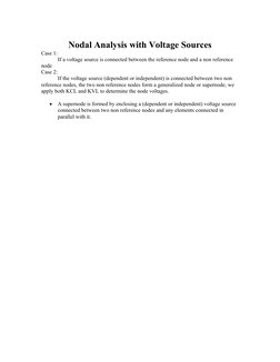 Nodal Analysis with Voltage Sources
Case 1:
If a voltage source is connected between the reference node and a non reference
