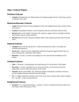 Step I: Cultural Origins
Primitive Cultures
•
Ardonite (Woodland Travel): Wild remnant of a forgotten people who live in the