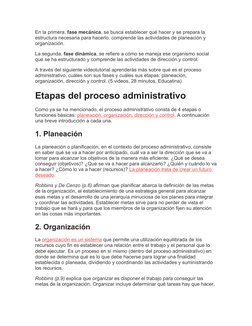 En la primera, fase mecánica, se busca establecer qué hacer y se prepara la 
estructura necesaria para hacerlo, comprende las