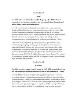 Functional area 9
Social
Candidate helps each child feel accepted in the group, helps children learn to 
communicate and get