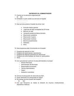 ENTREVISTA AL ADMINISTRADOR
11. Cuenta con la estructura organizacional
SI      NO
12. Entidades a quien presta sus servicios