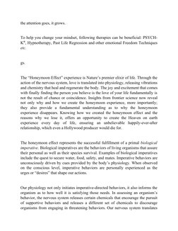 the attention goes, it grows.
To help you change your mindset, following therapies can be beneficial: PSYCH-
K®, Hypnotherapy