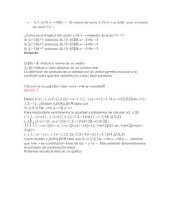 
k.⃗v=|k|⃗vk.v→=|k|v→ . El módulo del vector k.⃗vk.v→ es |k||k| veces el módulo 
del vector ⃗vv→.
¿Cómo es la longitud del v