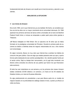 fundamental del éxito de Amazon.com resultó ser el nivel de servicio y atención a sus
clientes.
ANALISIS DE LA SITUACION
Los