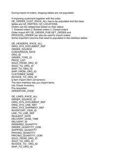During import of orders, shipping tables are not populated.
If importing customers together with the order,
OE_ORDER_CUST_IFA