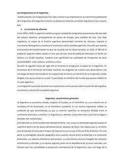 Las inmigraciones en la Argentina 
 Históricamente, las inmigraciones han sido un factor muy importante en el crecimiento pob