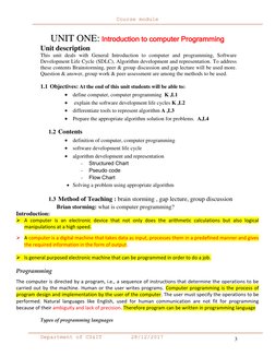 Course module 
 
Department of CS&IT 
      28/12/2017 
3 
UNIT ONE: Introduction to computer Programming 
Unit description