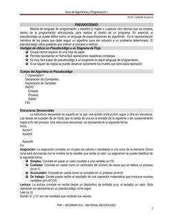 Guía de Algorítmica y Programación I 
Prof. Lisbeth Guerra 
 
PNF – INFORMÁTICA  / MATERIAL RECOPILADO 
7 
 
PSEUDOCÓDIGO 
Me