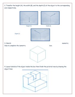 2. Transfer the height (A), the width (B), and the depth (C) of the object to the corresponding 
axis respectively.
3. Sketch
