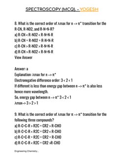 SPECTROSCOPY (MCQ). - YOGESH
8. What is the correct order of λmax for n –> π* transition for the
R-CN, R-NO2, and R-N=N-R?
a)