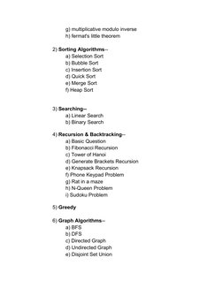 g) multiplicative modulo inverse
h) fermat's little theorem
2) Sorting Algorithms--
a) Selection Sort
b) Bubble Sort
c) Inser