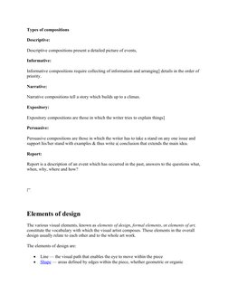 Types of compositions
Descriptive: 
Descriptive compositions present a detailed picture of events, 
Informative:
Informative