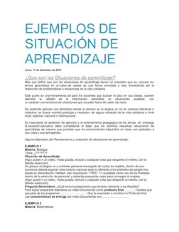 EJEMPLOS DE 
SITUACIÓN DE 
APRENDIZAJE
lunes, 17 de diciembre de 2012
¿Que son las Situaciones de aprendizaje? (http://proyec