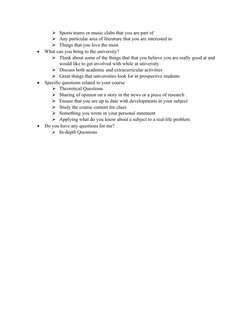 Sports teams or music clubs that you are part of
Any particular area of literature that you are interested in
Things that