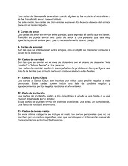 Las cartas de bienvenida se envían cuando alguien se ha mudado al vecindario o
se ha  transferido en un nuevo instituto.
De e