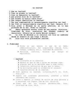 La lealtad
1. Que es lealtad?
2. Como se prueba la lealtad?
3. Como se demuestra la lealtad?
4. Que piensa Dios de la lealtad