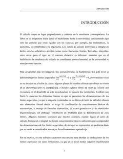 Introducción 
 
INTRODUCCIÓN 
 
El cálculo ocupa un lugar preponderante y continua en la enseñanza contemporánea. La 
labor e