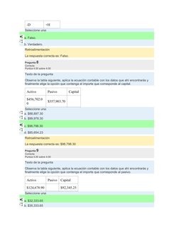 -D
+H
Seleccione una:
a. Falso. 
b. Verdadero.
Retroalimentación
La respuesta correcta es: Falso.
Pregunta 8
Correcta
Puntúa