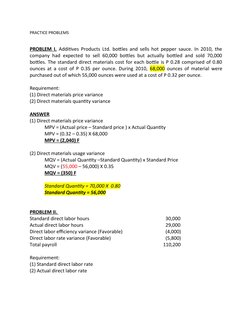 PRACTICE PROBLEMS
PROBLEM I. Additives Products Ltd. bottles and sells hot pepper sauce. In 2010, the
company had expected to