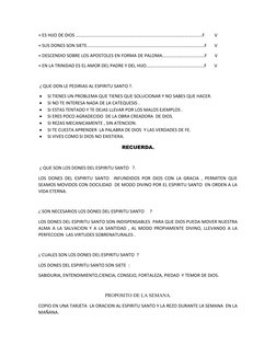 + ES HIJO DE DIOS …………………………………………………………………………………………………F         V
+ SUS DONES SON SIETE………………………………………………………………………………………….F