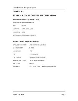 Online Bookstore Management System
Dept of CSE, SaIT
Page 6
CHAPTER 3
SYSTEM REQUIREMENTS SPECIFICATION
3.1 HARDWARE REQUIREM