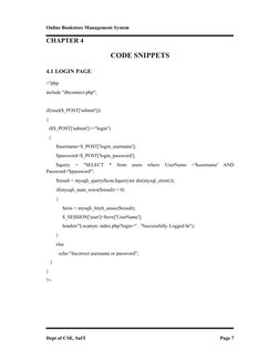 Online Bookstore Management System
Dept of CSE, SaIT
Page 7
CHAPTER 4
CODE SNIPPETS
4.1 LOGIN PAGE
<?php
include "dbconnect.p