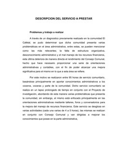DESCRIPCION DEL SERVICIO A PRESTAR
Problemas y trabajo a realizar
A través de un diagnostico previamente realizado en la comu