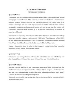 ACCOUNTING FOR LABOUR
TUTORIAL QUESTIONS
QUESTION ONE
The finishing shop of a company employs 60 direct workers. Each worker