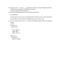 19. An array =X [-15……….10, 15……………40] requires one byte of storage. If beginning location is
1500 determine the location of