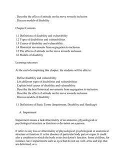 . Describe the effect of attitude on the move towards inclusion 
. Discuss models of disability 
Chapter Contents 
1.1 Defini