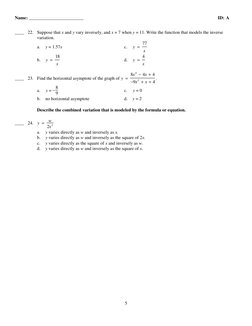 Name: ________________________ 
ID: A
5
____ 22. Suppose that x and y vary inversely, and x = 7 when y = 11. Write the functi