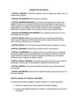 CONCEPTOS DE CAPITAL
- CAPITAL SUSCRITO. Podemos resumirlo como el capital que cada socio se
compromete a aportar.
- CAPITAL