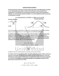 Capítulo 8 Prueba de Hipótesis  
10. Como gerente de compras para una gran empresa de seguros usted debe decidir si actua