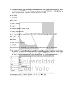 μ = $330.000 
σ = $ 112300 
X = $325500 
P ( X≤325.500) = ? 
Z = X-μ/σ 
Z = 325500-330000/112300 = -0,04 
P ( X≤325.500