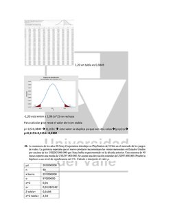 1,20 en tabla es 0,3849 
 
 
-1,20 está entre ± 1,96 (σ^2) no rechaza 
Para calcular p se resta el valor de t con ztabla