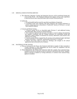 Page 2 of 12 
 
 
1.05     MISCELLANEOUS TESTING SERVICE 
 
a. The following Laboratory Testing and Inspection Services wil