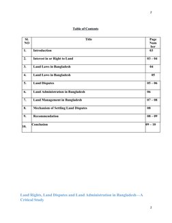 2
Table of Contents
Sl.
NO
Title
Page
Num
ber
1.
Introduction
   03
2.
Interest in or Right to Land
03 – 04
3.
Land Laws in B