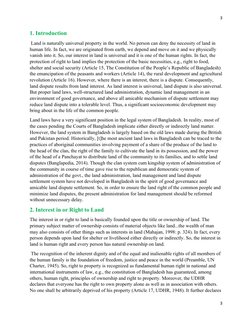 3
1. Introduction
 Land is naturally universal property in the world. No person can deny the necessity of land in 
human life