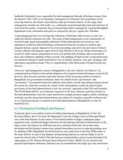 7
landlords (Zaminders) were responsible for land management through collecting revenues from 
the Raiyats. After 1950, as an