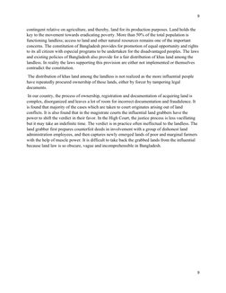 9
contingent relative on agriculture, and thereby, land for its production purposes. Land holds the 
key to the movement towa