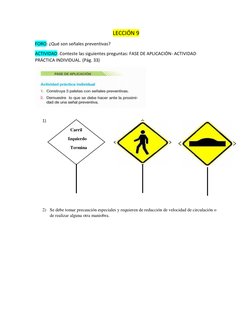 LECCIÓN 9 
FORO: ¿Qué son señales preventivas? 
ACTIVIDAD: Conteste las siguientes preguntas: FASE DE APLICACIÓN- ACTIVIDAD