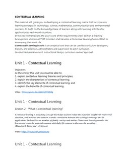 CONTEXTUAL LEARNING
The material will guide you in developing a contextual learning matrix that incorporates 
learning concep