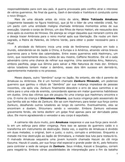 4 
responsabilidades para com seu país. A guerra provocada pelo conflito atrai o interesse 
de vários guerreiros. No final