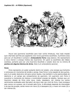 9 
Capítulo III – A FÚRIA (Opcional) 
 
Houve seis guerreiros escolhidos para lutar contra Amakusa, mas nada impede 
que o