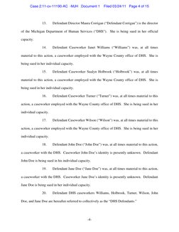 -4- 
13. 
Defendant Director Maura Corrigan (“Defendant Corrigan”) is the director 
of the Michigan Department of Human Ser