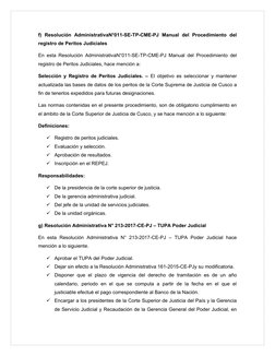 f)  Resolución  AdministrativaN°011-SE-TP-CME-PJ  Manual  del  Procedimiento  del
registro de Peritos Judiciales
En esta Reso
