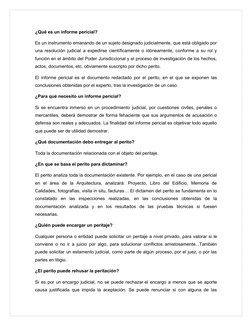 ¿Qué es un informe pericial?
Es un instrumento emanando de un sujeto designado judicialmente, que está obligado por
una resol