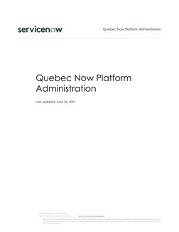 Quebec Now Platform
Administration
Last updated: June 26, 2021
ServiceNow, the ServiceNow logo, Now, and other ServiceNow mar